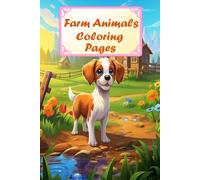 Farm Animals Coloring Book for kids: My First Big Book of Easy Educational Coloring Pages of Animal for Boys & Girls, Toddler, Little Babys, Preschool ... Any Ages: A lot of vivid Coloring Pages!