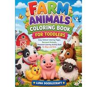 Farm Animals Coloring Book for Toddlers: Easy Animal Coloring Pages, Barnyard Animals, Preschool Learning Activity Book for Boys and Girls
