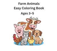Farm Animals Coloring Book: Simple Coloring Pages for Kids Ages 3-5