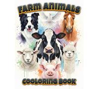 Farm Animals Coloring Book: Toddlers Ages 3-8: Fun, realistic and easy coloring pages