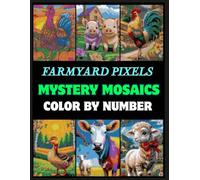 Farm Animals & Country Life Pixel Art Color By Number: 50 Mystery Mosaic Scenes with Cows, Chickens, Ducks & More - Relaxing Puzzle Coloring Fun for Adults, Teens & Kids (Farm Animal Color by number)