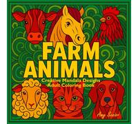 FARM ANIMALS CREATIVE MANDALA DESIGNS ADULT COLORING BOOK