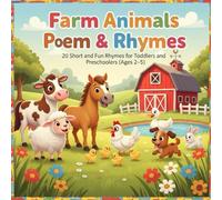 Farm Animals Poem & Rhymes: 20 Short and Fun Rhymes for Toddlers and Preschoolers (Ages 2-5)