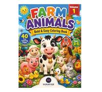 Farm Animals Volume 1: Bold & Easy Coloring Book 40 Fun Coloring Pages for Kids Ages 3-5 (Little Farm Adventures)