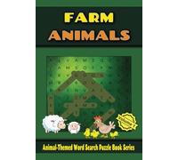 Farm Animals Word Search Puzzle Book: Volume 1 of the Animal-Themed Word Search Puzzle Book Series - 100 Fun Puzzles Featuring Cows, Pigs, Horses, Chickens, and More!