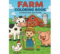 Farm Coloring Book - Canadian Edition: Big and Simple Farm Pictures for Kids Ages 3-5 (Little Canadian Heroes - Colouring Fun for Kids)