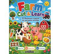 Farm Cut & Learn: Montessori-Inspired Cut and Paste Activity Book for Kids Ages 3-8