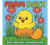 Farm Dayz Bold and Easy Coloring Book: Animals and Farm Fun for Kids & Beginners