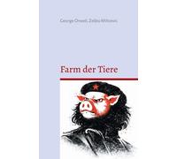Farm der Tiere: Eine Parabel