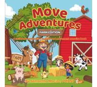 Farm Edition: A children’s interactive musical and movement activity book (Movement Adventures)