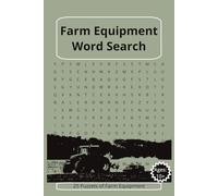 Farm Equipment Word Search Puzzle Book: Word Search with Easy to Read Print about Agriculture Equipment, Supplies, and More | 6x9 inches, 50 pages | ... Gifts For Vacations, Holidays, and Free Times