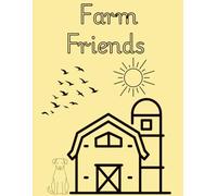 Farm Friends: A Coloring Book of Adorable Country Animals: 24 Adorable Farm Animal Designs for Kids & Adults