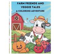 Farm Friends and Veggie Tales