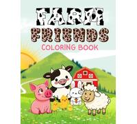 Farm Friends Coloring Book: Big, Simple & Bold Designs for Little Hands Fun, Easy to Color Farm Animals for Relaxing & Creative Play