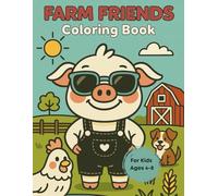 Farm Friends Coloring Book: Silly and Joyful Farm Animals for Creative Kids Ages 4-8