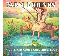 Farm Friends: Cute and Cozy Coloring Book for Adults & Teens Featuring Adorable Animals Characters for Stress Relief (Farm Friends Coloring)