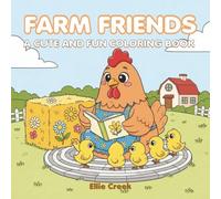 Farm Friends: Cute and Fun Coloring Book of Farm Animals for Adults and Teens Featuring Super Cute Animal Characters in Funny Moments (Dreamy Coloring Books)