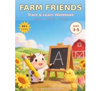 Farm Friends: Trace & Learn Workbook for Kids Ages 3-5 - Letters, Numbers, Shapes & Pen Control Practice with Cute Farm Animals