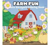Farm Fun: Cute Barnyard Coloring Book