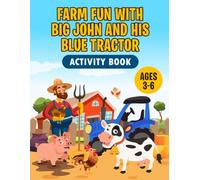 Farm Fun with Big John and his Blue Tractor: Activity Book