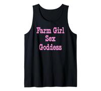 Farm Girl Sex Goddess - Pink Gifts for Women Tank Top
