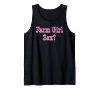 Farm Girl Sex? - Pink Gifts for Women Tank Top