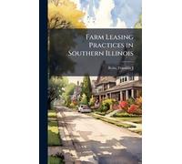 Farm Leasing Practices in Southern Illinois