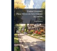 Farm Leasing Practices in Southern Illinois