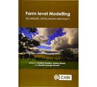 Farm Level Modelling: Techniques, Applications and Policy