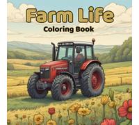 Farm Life: Adult Coloring Book To Steady The Mind: Rustic Serenity for Creative Relaxation