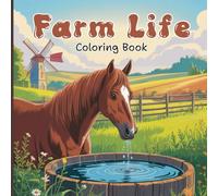 Farm Life Coloring Book for Teens: A joyful collection of cute farm animals, lively barnyard scenes, simple countryside activities, cows, sheep, pigs, ... for fun and relaxing coloring moments.