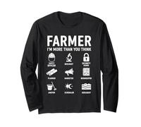 Farm Life Farming Farmer I'm More Than You Think Long Sleeve T-Shirt