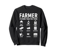 Farm Life Farming Farmer I'm More Than You Think Sweatshirt