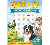 Farm Life Word Search Book Large Print: Fun & Relaxing 100 Puzzles with Solutions for Adults, Seniors and Teens