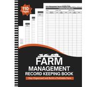 Farm Management Record Keeping Book: Complete Farm Planner & Ledger | Livestock Records, Equipment Inventory, Repair Logs, Expense & Income Tracker | 8.5" x 11" Inches, 110 pages