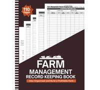 Farm Management Record Keeping Book: Farm Operations & Bookkeeping Journal | Track Livestock, Equipment, Maintenance, Expenses & Income, Perfect for ... & Homesteaders | 8.5" x 11" Inches, 110 pages