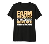 Farm Mechanic Never Replace Premium T-Shirt