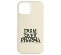 Farm Over Pharma Funny Homesteading Natural Organic Humor Case for iPhone 14