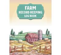Farm Record Keeping Log book: The Farm Book | Animal Farm Books | Livestock Record Keeping Book | Daily Record Keeping for Farm | Livestock Journal | ... Farm Notes, Breeding & Kidding Diary Records