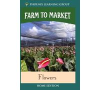 Farm to Market: Flowers (Home Use) [DVD] [2003] [NTSC]