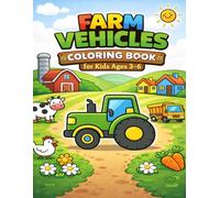 Farm Vehicles Coloring Book for Kids Ages 3-6
