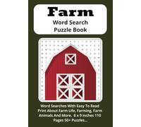 Farm Word Search Puzzle Book: Word Searches with Easy to Read Print About Farm Life, Farming, Farm Animals and More. | 6 x 9 inches, 110 pages | 50 + ... Gift for Vacations, Holidays and Free Times.