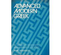 Farmakides: ∗advanced Modern Greek∗ (pr Only): From Demotic to Purist (McGill University Companions to Modern Greek Studies)