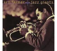 Farmer, Art - Art Farmer and the Jazz Giants