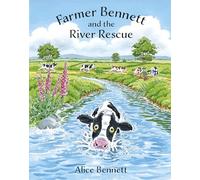 Farmer Bennett and the River Rescue
