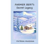 Farmer Bert's Secret Legacy