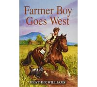 Farmer Boy Goes West (Little House Sequel)