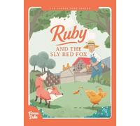 Farmer Duke Series: Ruby and the Sly Red Fox: Ruby and: 1