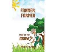 Farmer, Farmer: What Do You Grow?