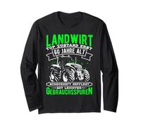 Farmer in TOP Condition ONLY 60 Years Old Long Sleeve T-Shirt
